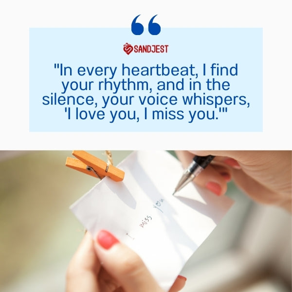 Handwritten note with a love missing quote captures the intimate connection of love missing quotes for family.