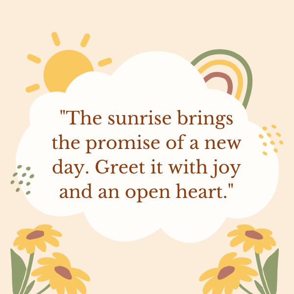 Cheerful sunrise graphic with a blessing quote on greeting each new day.