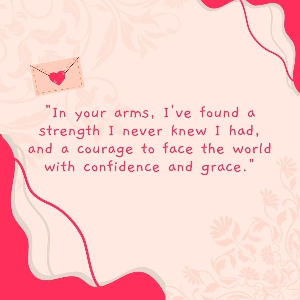 Love quote about finding strength and courage within a relationship, on a floral and envelope graphic background.
