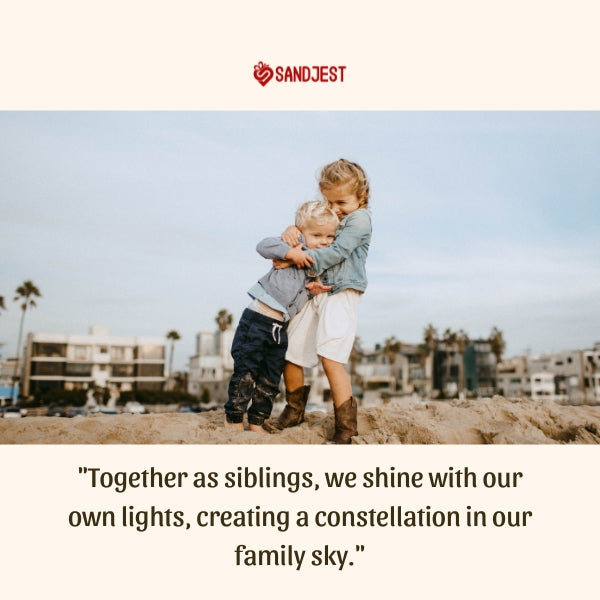 Siblings hugging on the beach epitomizes inspirational brother and sister quotes.