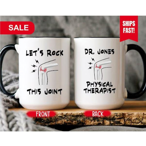 "Let’s Rock This Joint" Mug is an amusing and inspirational gift for physical therapists, perfect for their morning coffee.