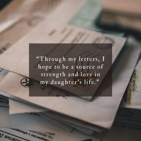 Timeless wisdom and heartfelt messages penned in letters to daughters, captured in quotes