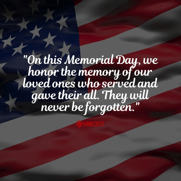 An American flag forms the backdrop for a Memorial Day quote honoring the memory of fallen heroes