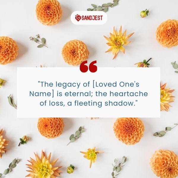 A vibrant floral arrangement highlights the everlasting nature of Memorial Quotes For Loved Ones.