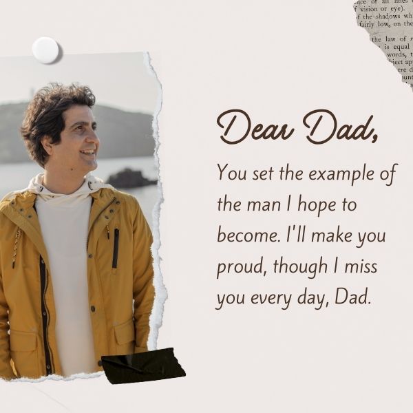 Man in a yellow jacket smiling thoughtfully with a heartfelt quote to his dad in heaven.