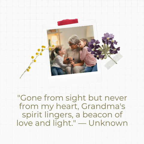 Loving quote about a grandmother's spirit lingering as a beacon of love and light.