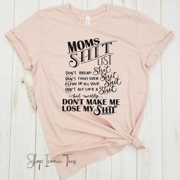 Humorous 'Mom's Sh*t List' shirt as one of the funniest Mother's Day gifts