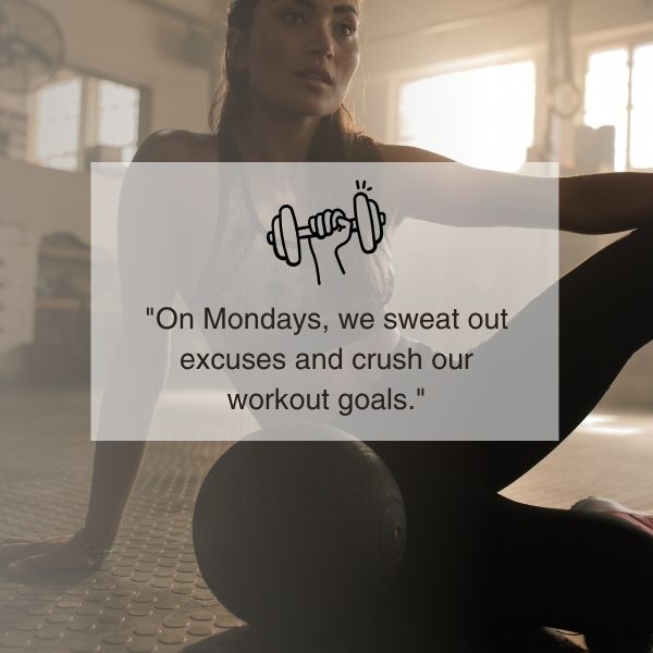 Fitness motivation quote for Monday on a gym background, inspiring physical activity and goal achievement