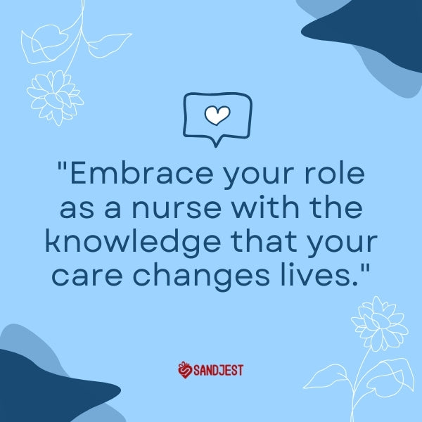 Encouraging words for nursing graduates on a blue floral-themed background.