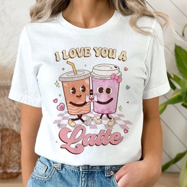 I Love You A Latte' Personalized Valentine T-Shirt design