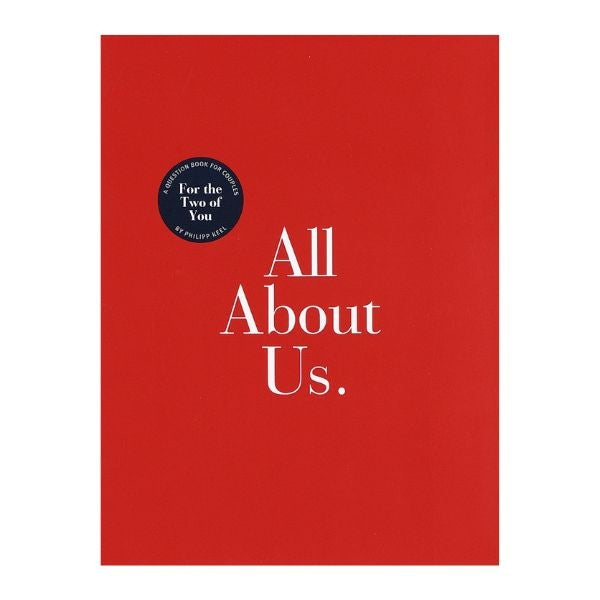 Philipp Keel All About Us: For The Two Of You: Guided Journal deepens connections in Last Minute Valentine's Day Gifts.