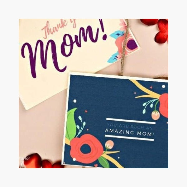 An array of mothers day card ideas praising Mom for her amazing qualities.