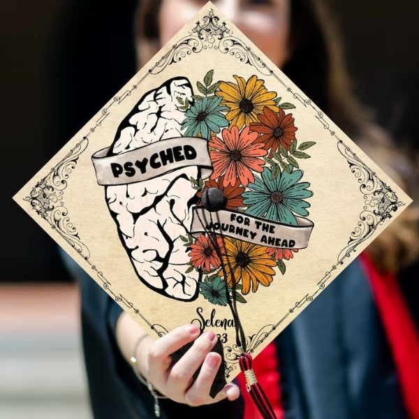 Psyched For The Journey Ahead Graduation Cap, inspiring graduation cap ideas.