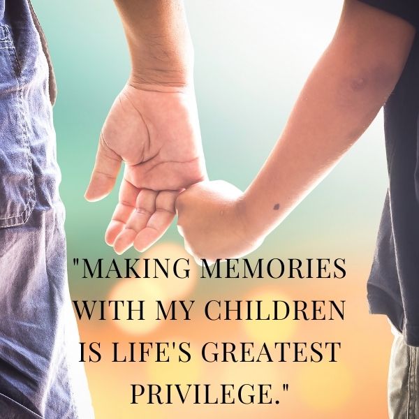 Father holding hands with child, accompanied by a quote on the joy of making memories
