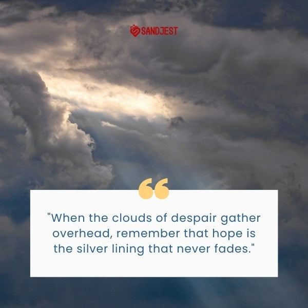 Dark clouds parting with a glimpse of light symbolize a hope quote for perseverance during tough times.