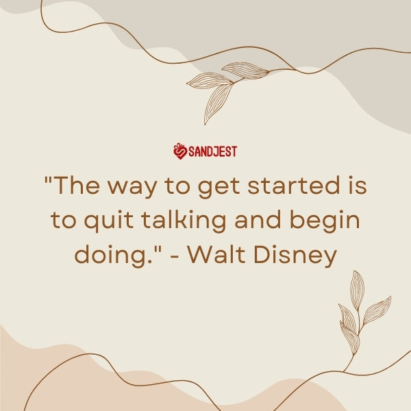 Walt Disney's timeless wisdom presented by Sandjest, inspiring us to transform thought into action.