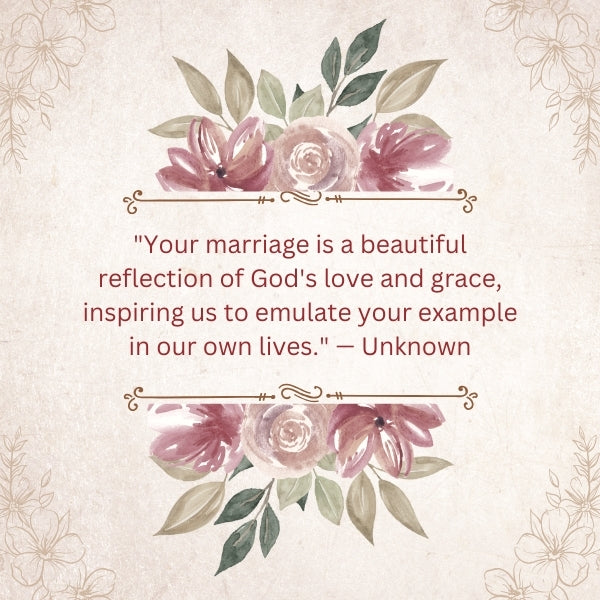 Floral border with a quote about parents' marriage reflecting God's love.