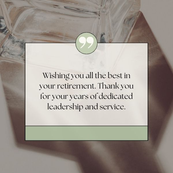Retirement message expressing thanks for leadership, with a sophisticated backdrop