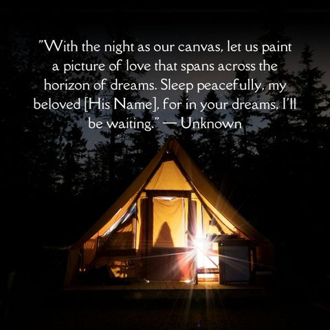 A glowing tent in a forest at night good night message for him