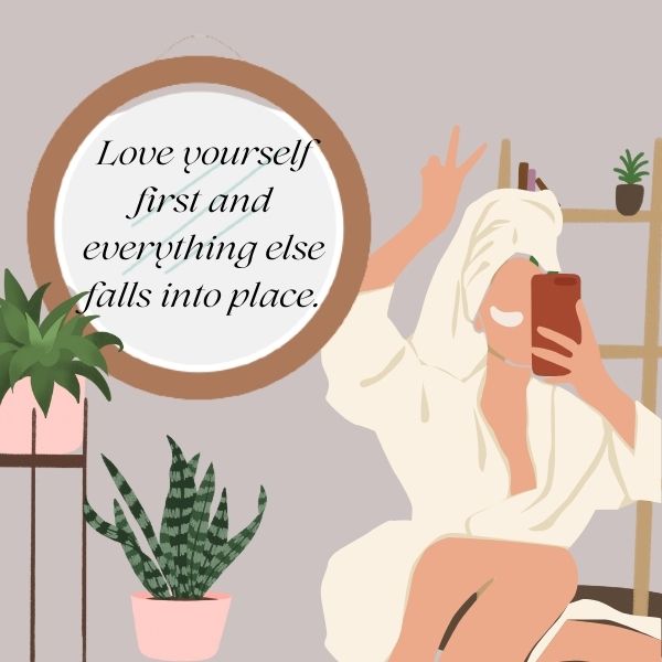 Graphic of a woman in a robe taking a selfie, with a mirror reflecting a self care quote about loving oneself