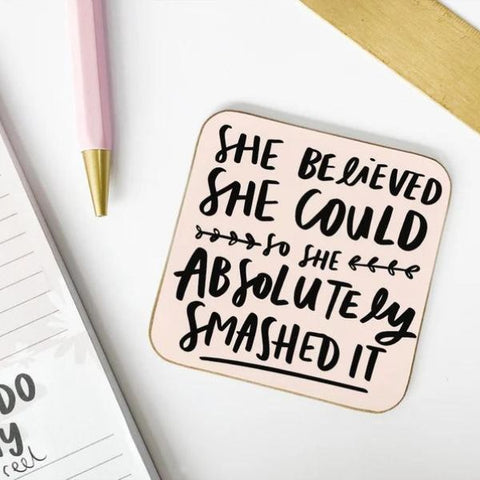 She Believed She Could' Coaster, an empowering new job gift for her desk