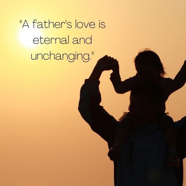 Father and daughter sharing a moment with a meaningful quote.