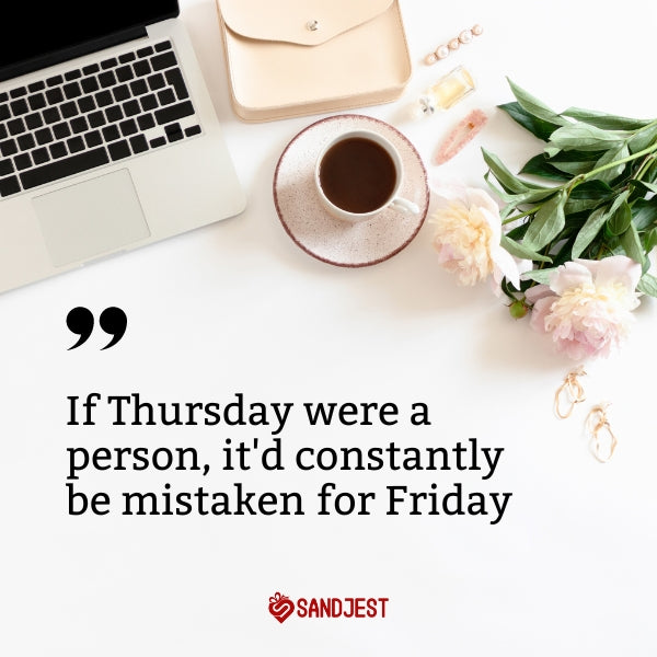 Get a quick laugh with short funny quotes perfect for your Thursday vibe.