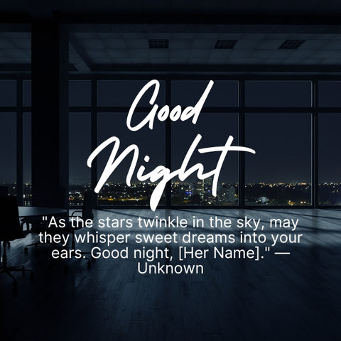 Good night message for her with a view of a city at night seen through a window.