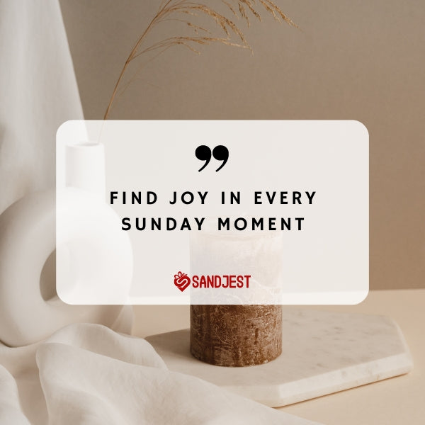 Embrace simplicity with short Sunday quotes for a serene end to your week