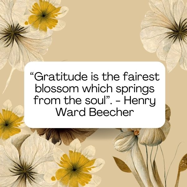 Henry Ward Beecher's quote on gratitude emanating from the soul.