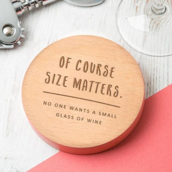 Witty 'Size Matters' coaster, a funniest Mother's Day gifts option.