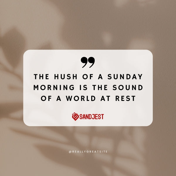 Wake up to the beauty of life with uplifting Sunday morning quotes
