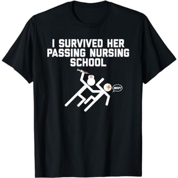 “Survived Nursing School” T-Shirt, a celebratory  nurse graduation gifts, marking their accomplishment with humor.