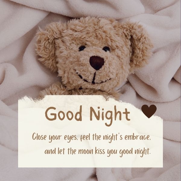 Teddy bear on a soft blanket with a comforting good night quote for a peaceful sleep.
