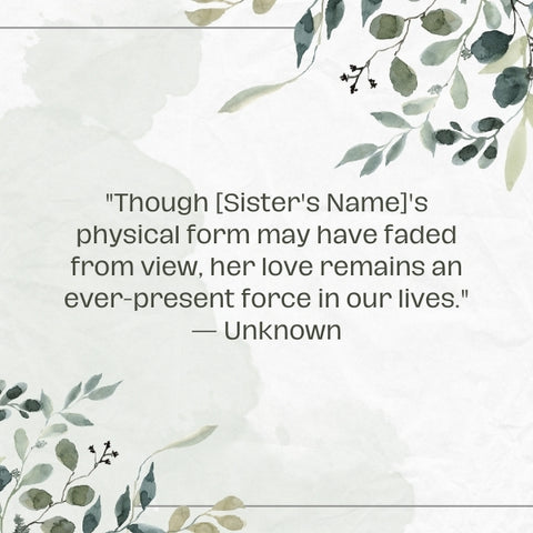 Sympathy message for a partner's loss of a sister with heartfelt words.