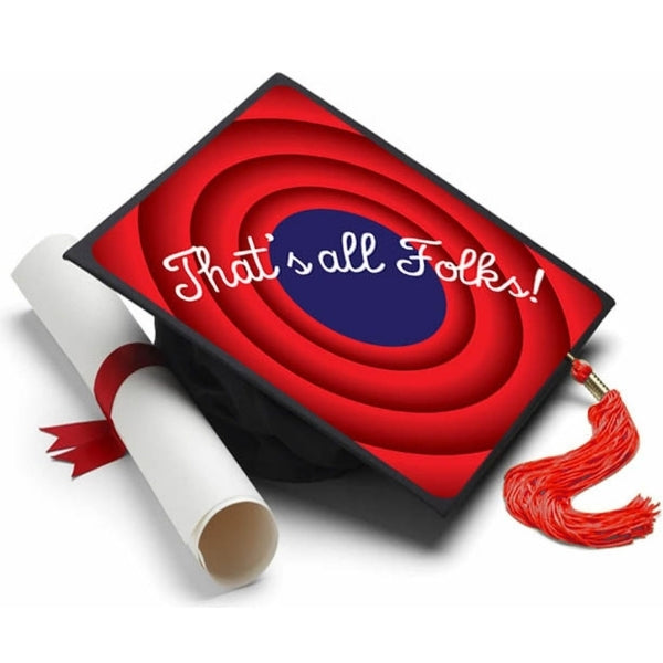 Tassel Toppers That's All, Folks showcases your graduation day excitement.