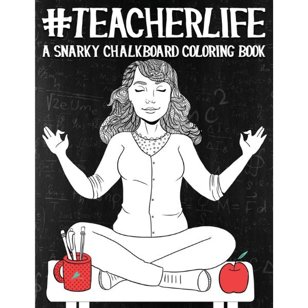 Teacher Life Coloring Book, a relaxing and fun gift for daycare teacher