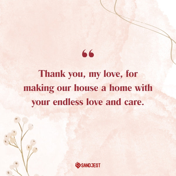 Express your love and gratitude with Thank You For Loving Me Quotes For Wife that celebrate your union.