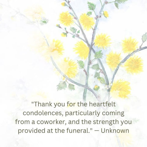 Thank you note to coworker for condolences and support from family after funeral.