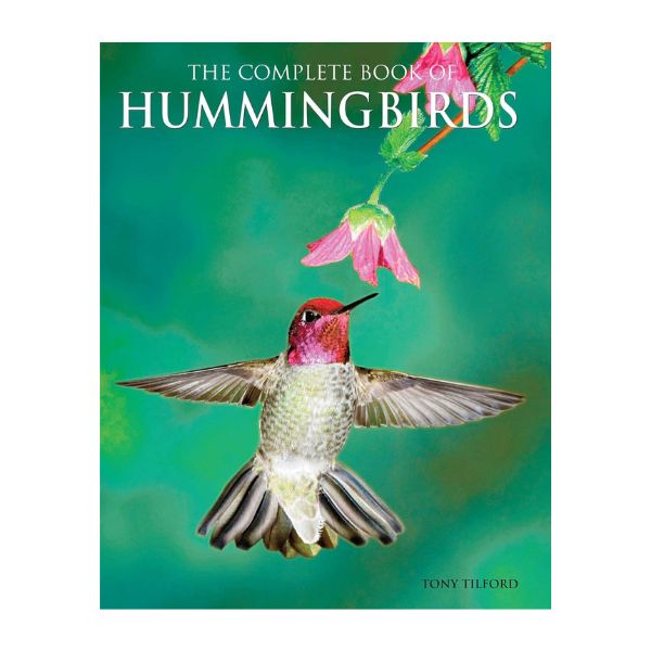 The Complete Book of Hummingbirds is your ultimate reference for hummingbird knowledge.