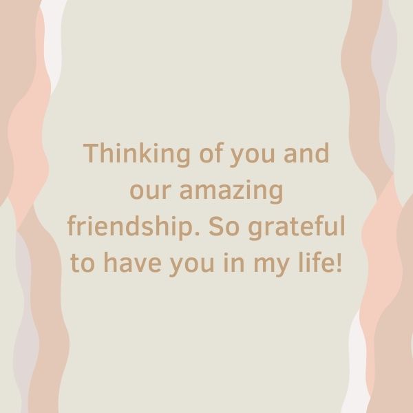 Text message of gratitude for friendship on a neutral-toned abstract background.