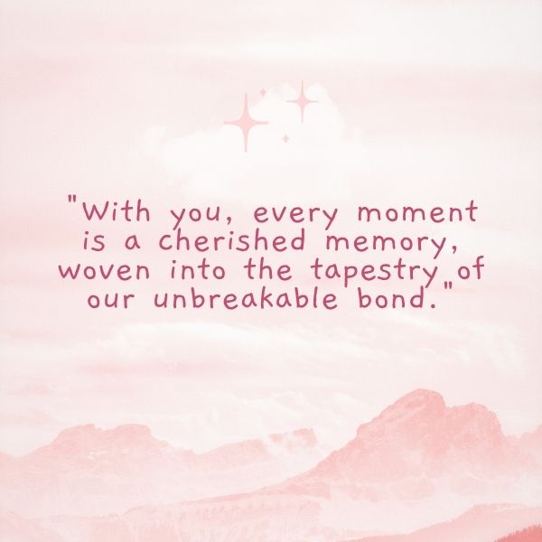 Pastel mountain backdrop with an affectionate love quote for her.