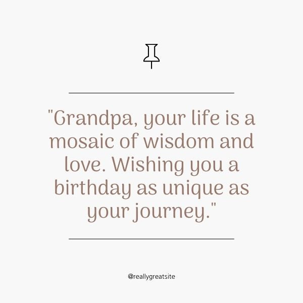 A simple design with Unique Quotes for Grandpa Birthday.