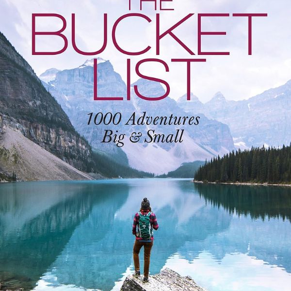 Universe The Bucket List: 1000 Adventures Big & Small, inspiring Entertainment and Leisure.