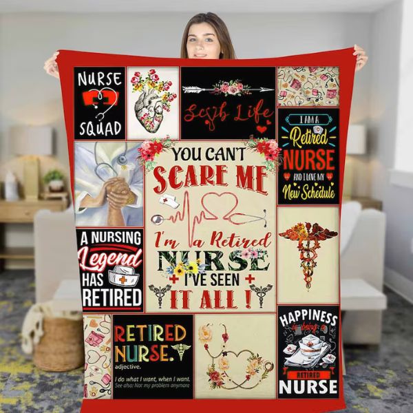 You Can't Scare Me I'm A Retired Nurse Fleece Sherpa Blanket is comforting.