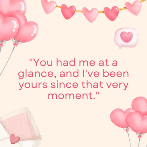 Pink heart balloons and a heartfelt quote express love at first sight quotes for him.
