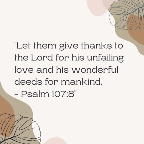 Gratitude quotes from the Bible reflect our deepest thankfulness.