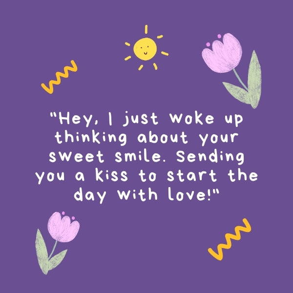 A cheerful image with a good morning message and flirty quote against a purple backdrop, great for a girlfriend.