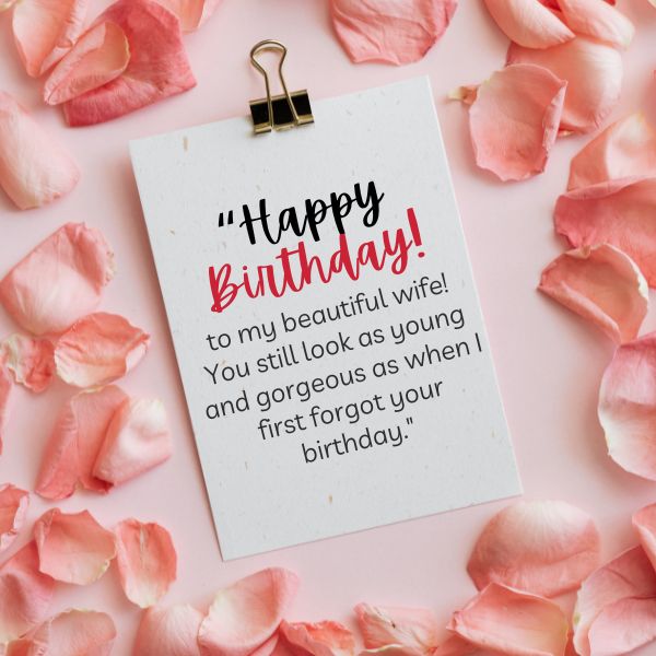 A humorous birthday note for a wife with playful forgetfulness, embodying funny birthday wishes for wife.