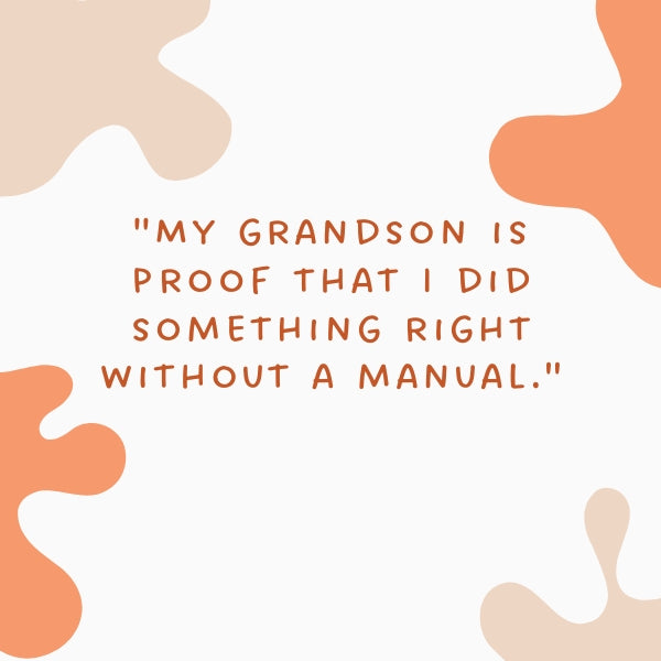 Heartwarming funny grandparent quotes alongside a proud and funny statement.
